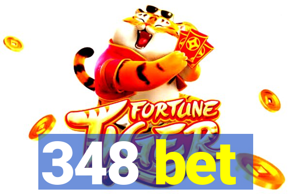 348 bet